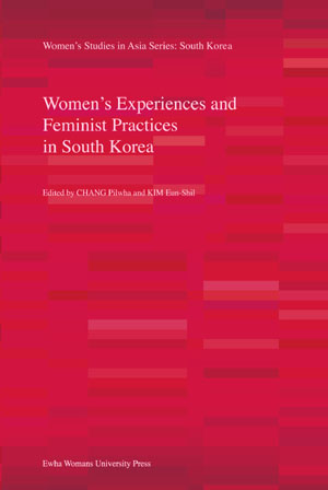 Women's Experiences and Feminist Practices in South Korea  도서이미지